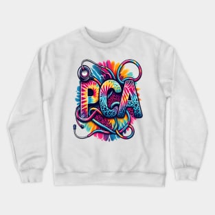 Tie Dye PCA Cute Nurse Day CNA RN Nurse Week Nursing Crewneck Sweatshirt